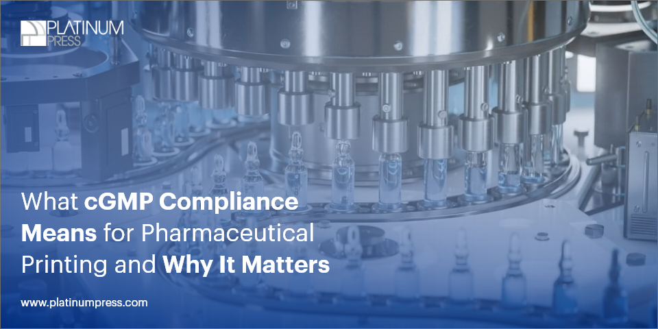 what-cgmp-compliance-means-for-pharmaceutical-printing-and-why-it-matters